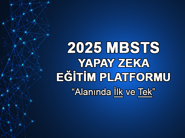 2025 MBSTS Yapay Zeka Destekli Hazırlık Kursu